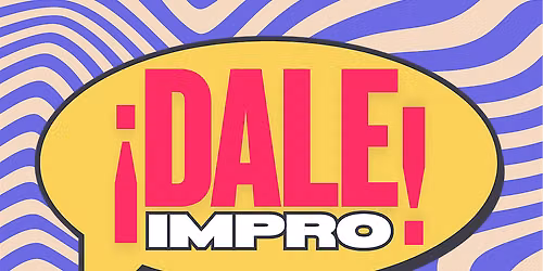 \u00a1Dale! Impro - Impro en espa\u00f1ol