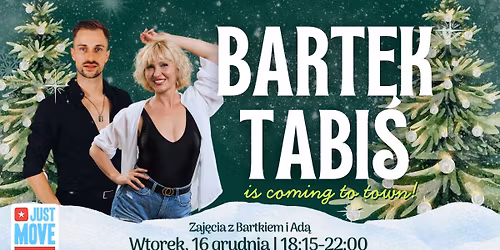 Bartek Tabi\u015b is coming to town! \ud83c\udf85\ud83c\udffb - zaj\u0119cia z Bartkiem i Ad\u0105