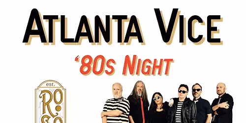 Atlanta Vice \/\/ Roaring Social \/\/ Alpharetta, GA