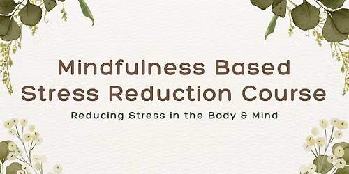 Mindfulness Based Stress Reduction by A\/Prof Angie Chew
