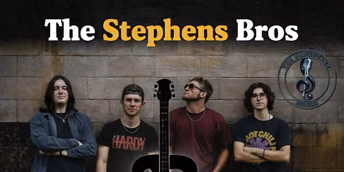 The Stephens Bros with acoustic opening support from JT McCaffrey