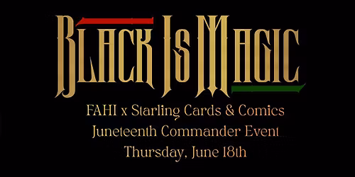 Black Is Magic Juneteenth Commander Event