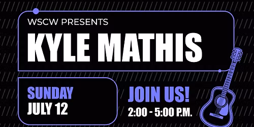 Kyle Mathis Live at WSCW July 12