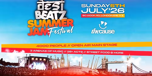 Desi Beatz : SUMMER JAM FESTIVAL | 05.07.26 | The Cause London