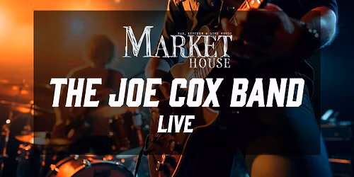 The Joe Cox Band LIVE!