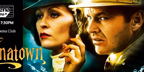 CHINATOWN (1974)(R) Thu 5\/28: 7:30 pm Hosted  by Point Place Cinema Club
