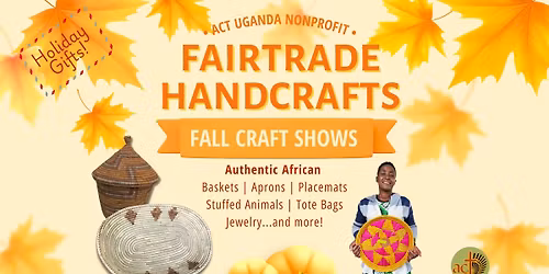 ACT Uganda Fairtrade Handcraft Show at Presbyterian Church of Traverse City
