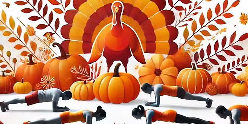 \ud83c\udf41 Planksgiving \ud83e\udd83 Flow before you feast