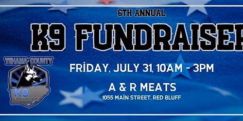 6th Annual Tehama County K9 Foundation
