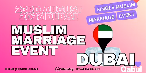 DUBAI's Biggest and Best MUSLIM MARRIAGE EVENT | 500+ SINGLES | 23rd August
