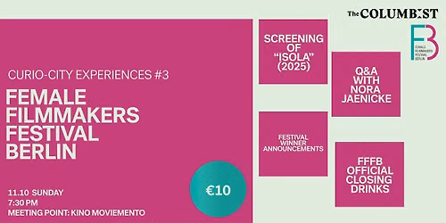 Curio-City Experiences #3: Female Filmmakers Festival Berlin