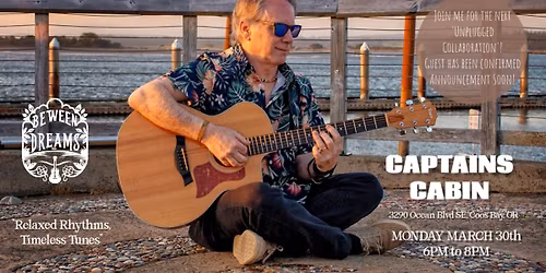 Between Dreams at Captain's Cabin