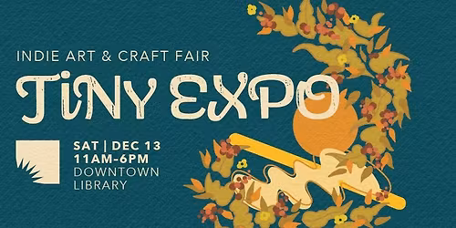 Tiny Expo Indie Art & Craft Fair