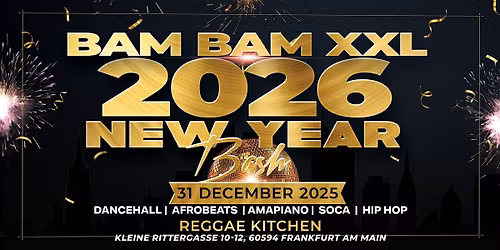 BAM BAM XXL NEW YEAR BASH