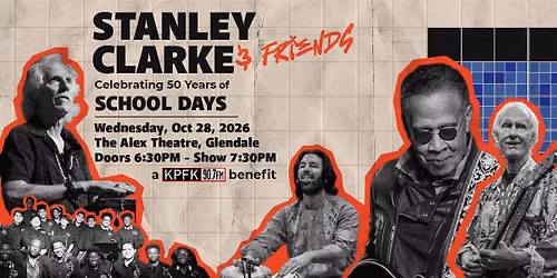 Stanley Clarke & Friends A Benefit Concert for KPFK 90.7 FM