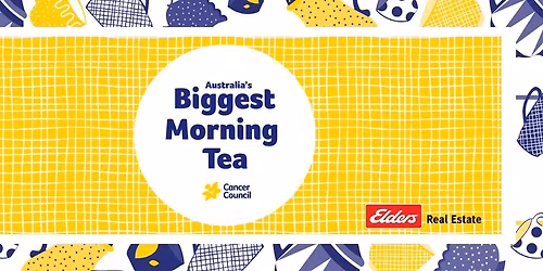 The Biggest Morning Tea - Hosted by Elders Real Estate, Mount Gambier
