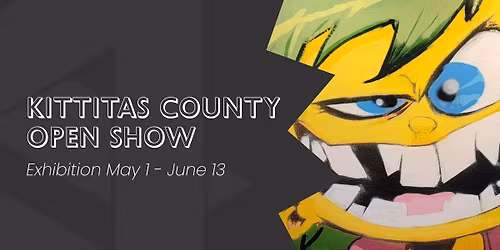 Kittitas County Open Show \/ Exhibition Opening 2026
