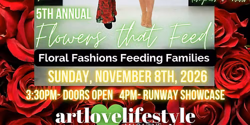 5th Annual Flowers that Feed Runway Show