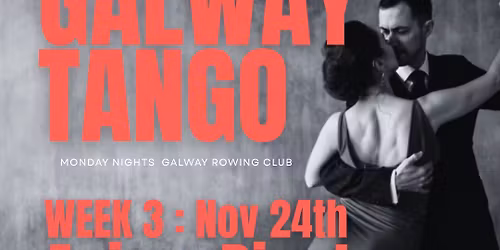 Galway Tango - New Beginner Tango Course - Week 3: Axis and Pivots