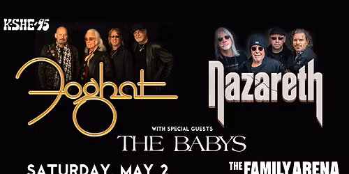 Foghat and Nazareth with Special Guests The Babys