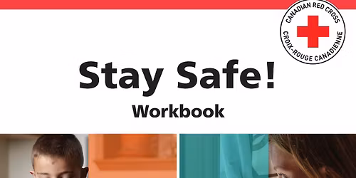 Stay Safe (First Aid & Safety Class for kids age 9-13)