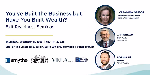 You've Built the Business but Have you Built Wealth: Exit Readiness Seminar