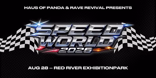SPEED WORLD 2026 // AUG 28 - RED RIVER EX PARK