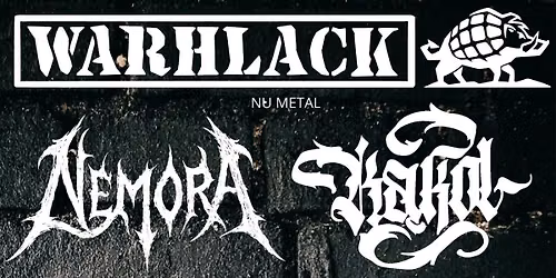 Warhlack - Koncert promuj\u0105cy nowy album + Urodziny Dawida, Go\u015bcie Specjalni : K\u0105kol, Nemora\/OKR\u0104GLAK