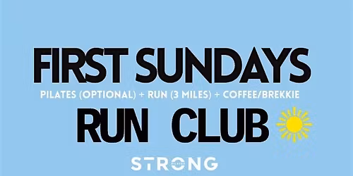RSVP through Sweatpals: First Sundays Run Club x STRONG Pilates
