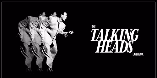 The Talking Heads Experience - Corner Hotel Jan 23rd 2027
