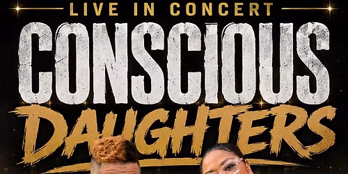 Conscious Daughters Performing live @ Holiday Inn Milpitas