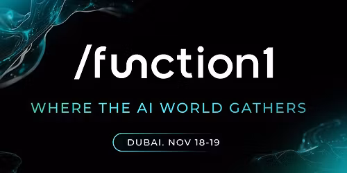 \/function1 | AI Conference & Exhibition. November 18-19, 2025 | Dubai