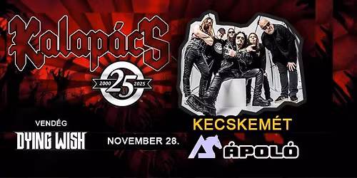 Kalap\u00e1cs 25 Jubileumi koncert Kecskem\u00e9t!