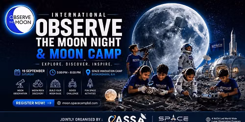 International Observe the Moon Night & Moon Camp