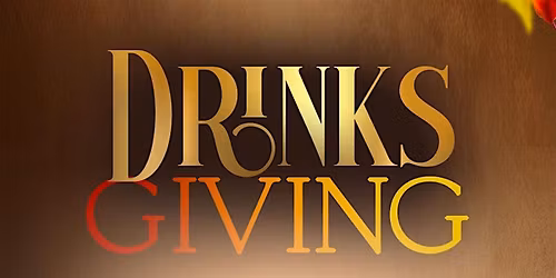 DRINKSGIVING: Annual Pre-Thanksgiving Rooftop Social