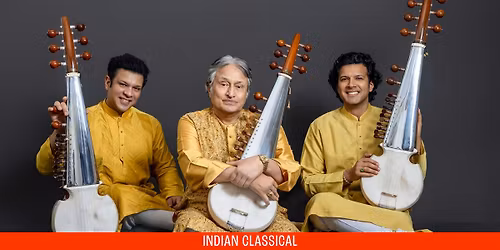 Sarod Trilogy with Maestro Amjad Ali Khan, Amaan Ali Bangash, and Ayaan Ali Bangash at The Freight