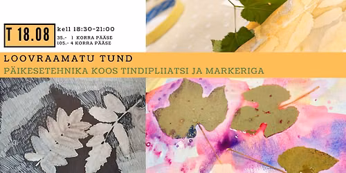 LOOVRAAMATU TUND: p\u00e4ikesetehnika koos tindipliiatsi ja markeriga