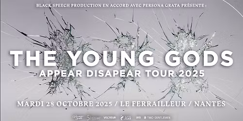 SOLD OUT - The Young Gods + Dead. - Nantes