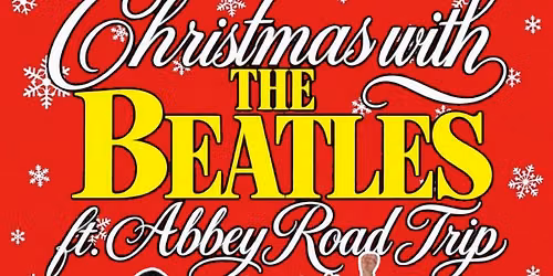 Christmas with The Beatles ft. Abbey Road Trip