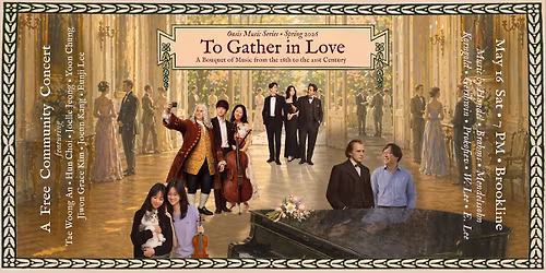 To Gather in Love - A Bouquet of Music from the 18th to the 21st Century