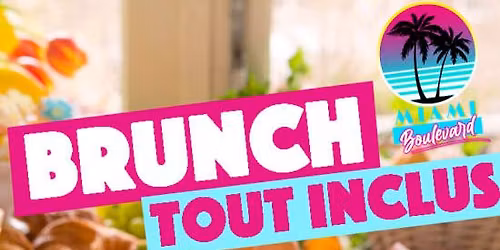 Brunch Time - Formule \u00e0 volont\u00e9 et tout inclus