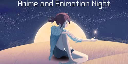 Anime and Animation Night