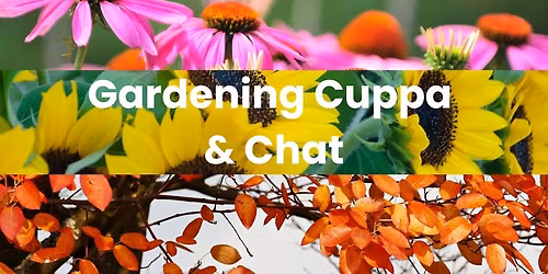 Gardening Cuppa & Chat
