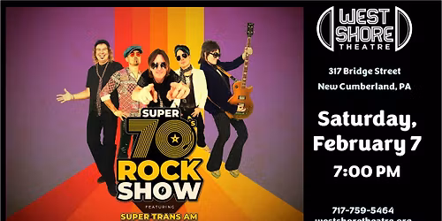 The Super 70\u2019s Rock Show featuring Super Trans AM at the West Shore Theatre