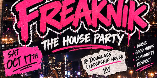 FreakNik: The House Party