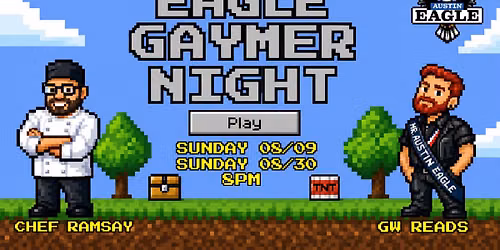 Eagle Gaymer Night with Chef Ramsey and GW Reads