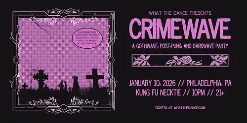 CRIMEWAVE - PHILADELPHIA (21+)