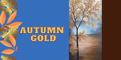 "Autumn Gold" Paint With Me Party