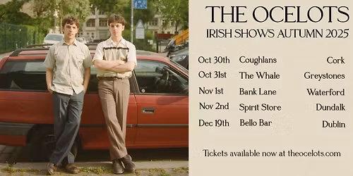 The Ocelots - Irish Shows Autumn 2025 Mega Event