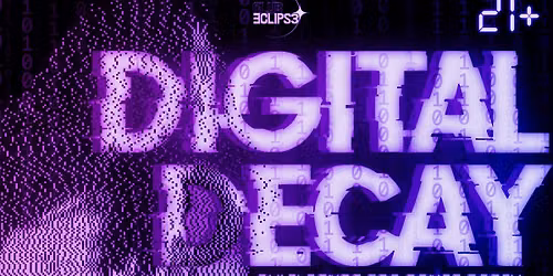DIGITAL DECAY
